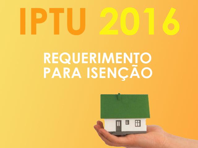 Prazo para requerer isenção do IPTU 2016 tem início nesta quinta-feira