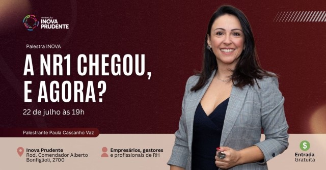 Inova Prudente promove palestra sobre Norma Regulamentadora Nº 1 (NR1)
