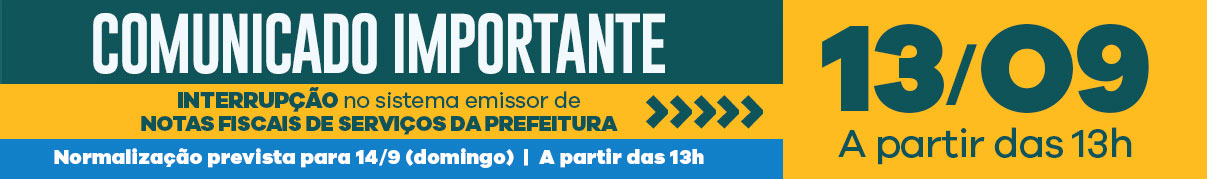 Comunicado sobre interrupção temporária do sistema emissor de Nota Fiscal de Serviços