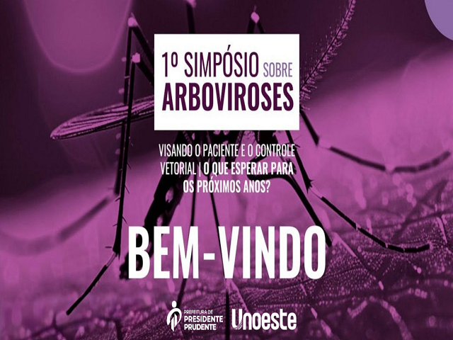 Prefeitura e Unoeste promovem 1º Simpósio sobre Arboviroses