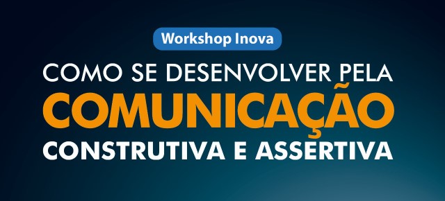 Inova Prudente recebe workshop sobre Comunicação Assertiva em novembro 