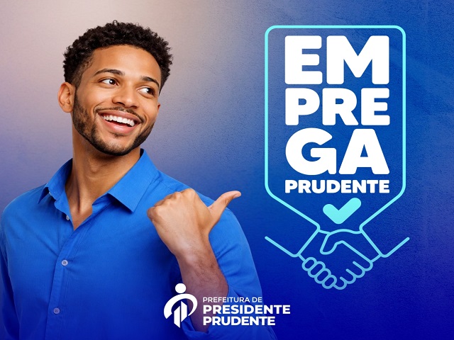 Emprega Prudente: semana começa com mais de 140 oportunidades
