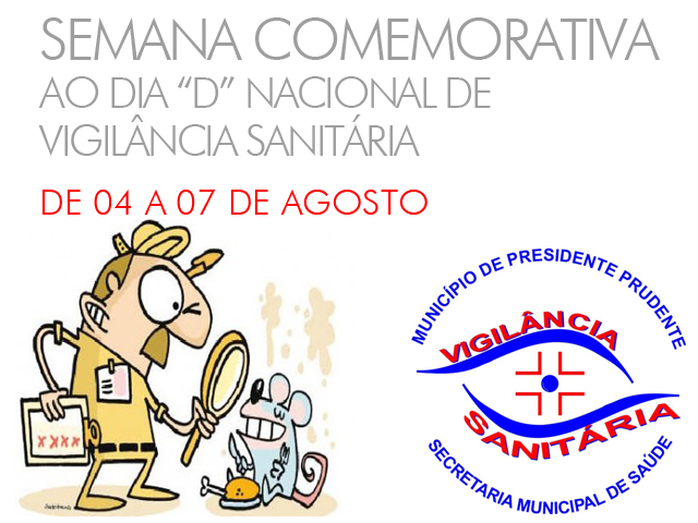 Ações do ‘Dia D’ Nacional de Vigilância Sanitária iniciam nesta terça em Prudente