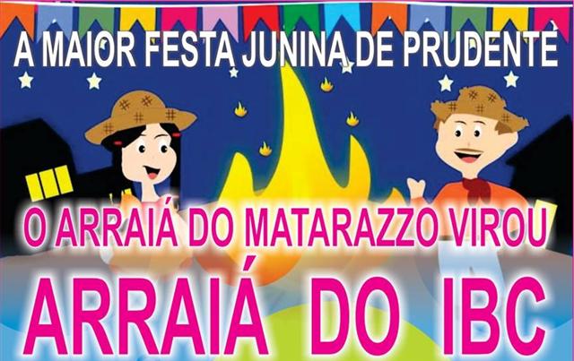  Arraiá do IBC ocorre sexta e sábado; São João Fest terá quatro festas neste fim de semana