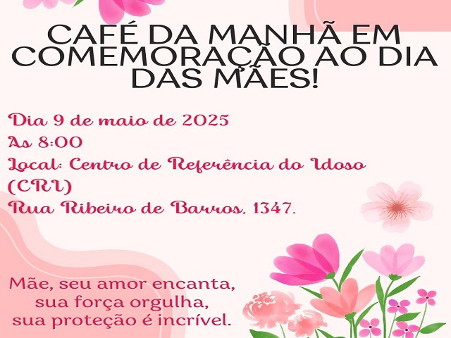 Centro de Referência do Idoso realiza café da manhã em comemoração ao Dia das Mães